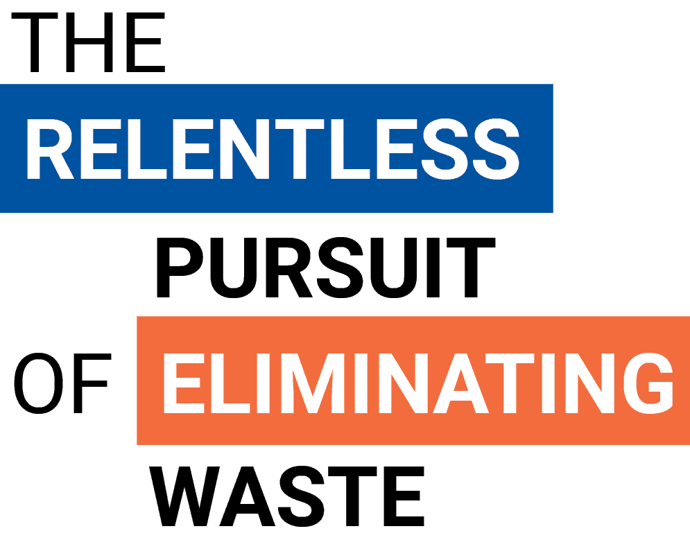 The Relentless Pursuit of Eliminating Waste logo