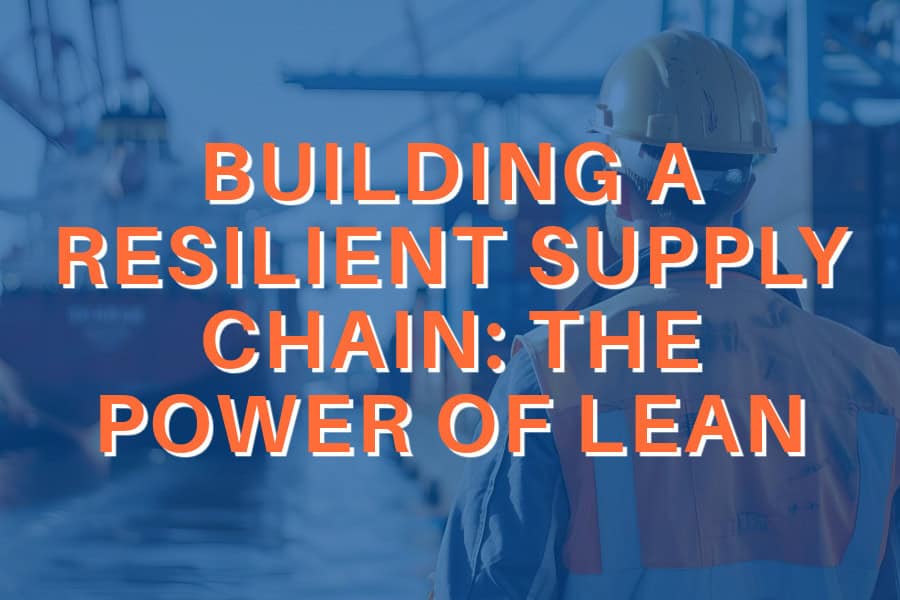 Building a Resilient Supply Chain Blog Image