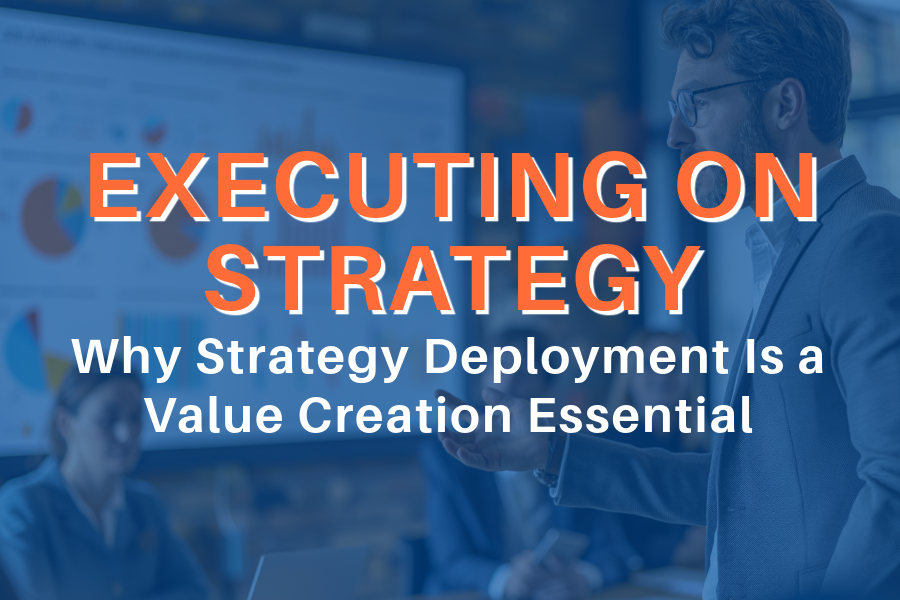 Executing on Strategy - Importance of Strategy Execution for Value Creation