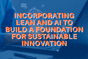 How to Incorporate AI using Lean